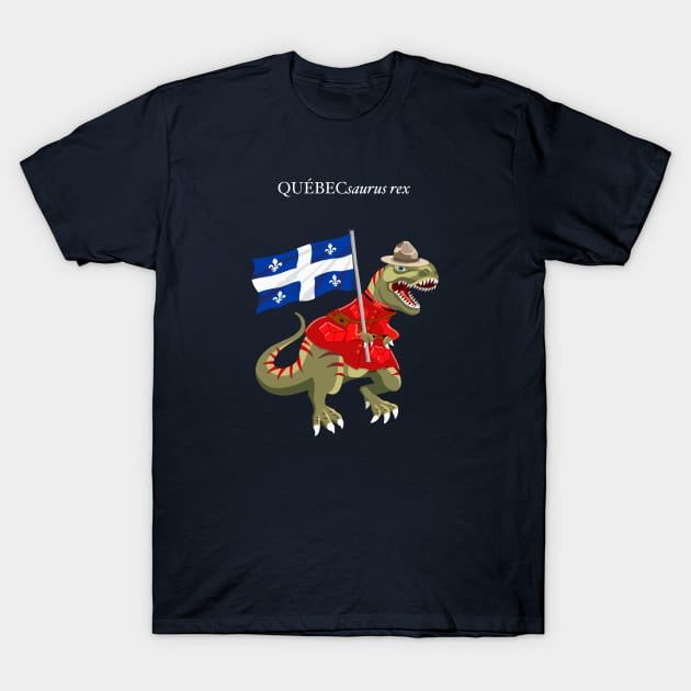 Clanosaurus Rex QUÉBECsaurus rex Quebec Canadian Flag Tyrannosaurus Rex RCMP T-Shirt by BullShirtCo